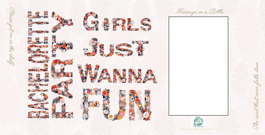 FROMME BOTTLE GREETING CARDS - GIRLS JUST WANNA HAVE FUN - 29.5CM X 14.5CM - GIFT TAG